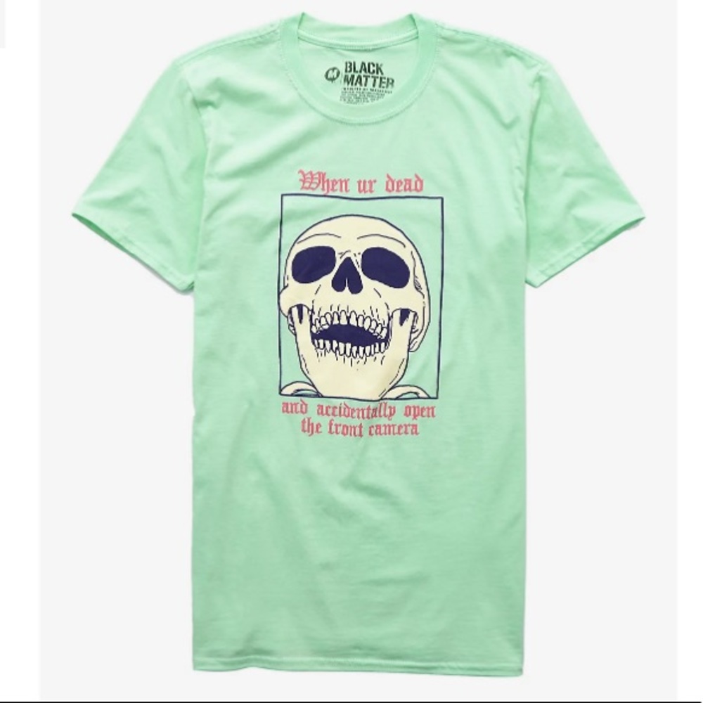 BNWT when ur dead tee